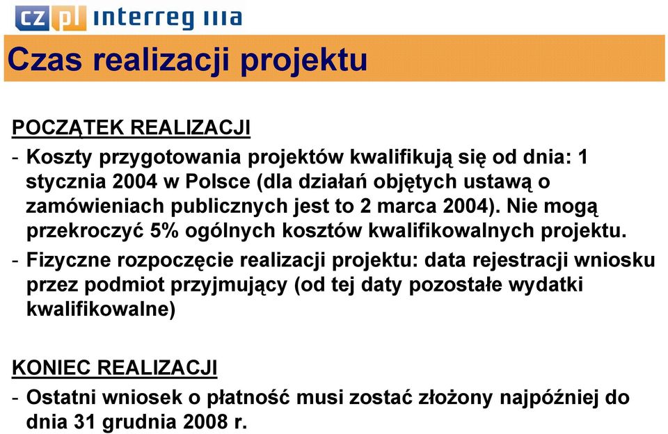 Nie mogą przekroczyć 5% ogólnych kosztów kwalifikowalnych projektu.