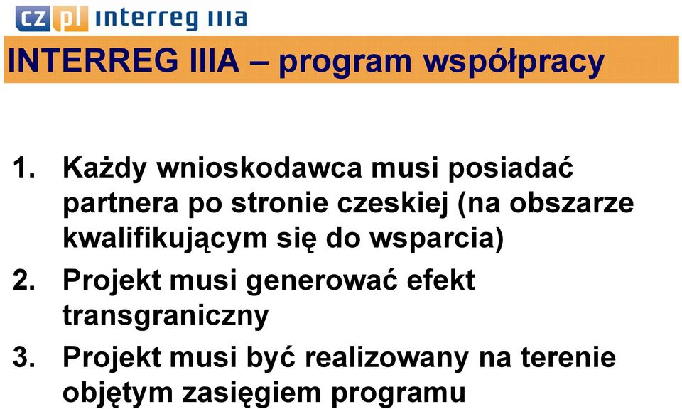 (na obszarze kwalifikującym się do wsparcia) 2.