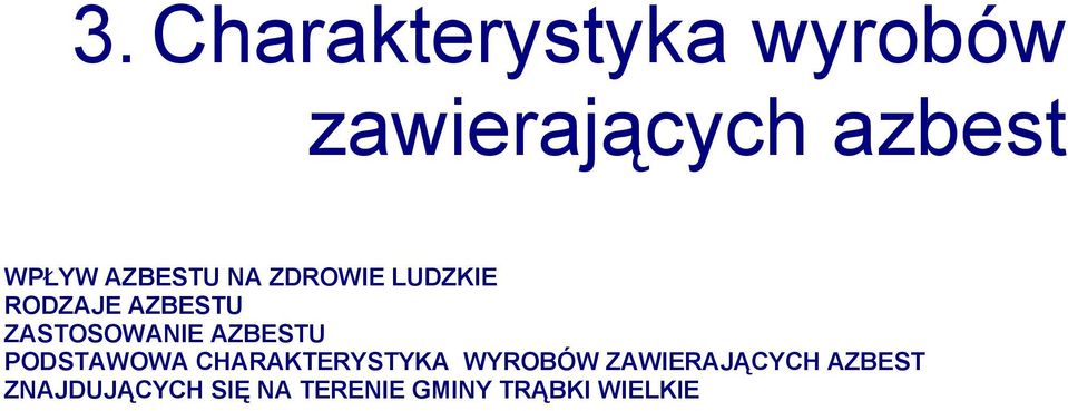 AZBESTU PODSTAWOWA CHARAKTERYSTYKA WYROBÓW