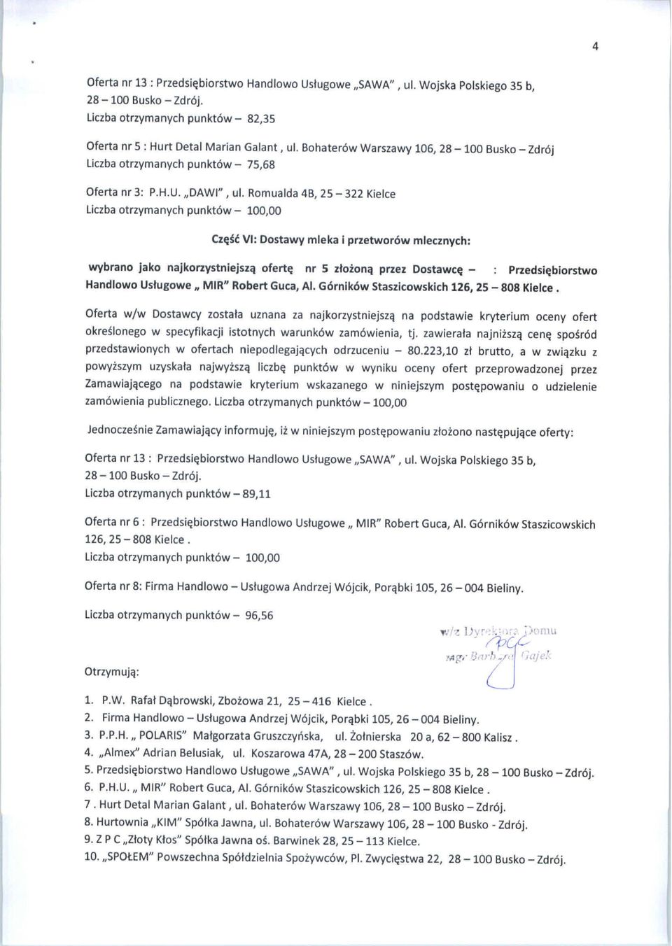 Al. Górników Staszicowskich 126, 25-808 Kielce. przedstawionych w ofertach niepodlegających odrzuceniu - 80.
