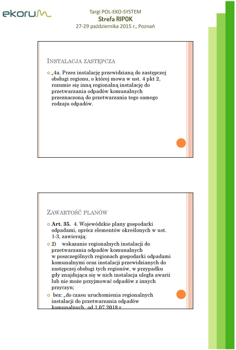 Wojewódzkie plany gospodarki odpadami, oprócz elementów określonych w ust.