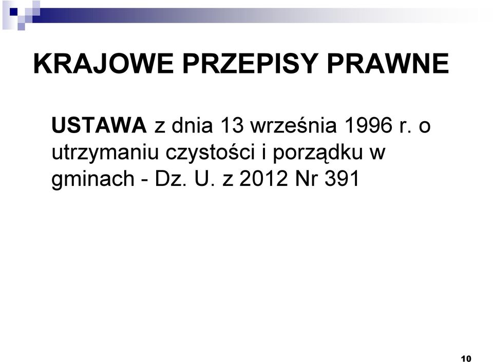 o utrzymaniu czystości i