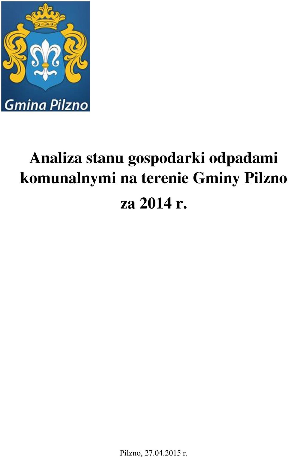 terenie Gminy Pilzno za