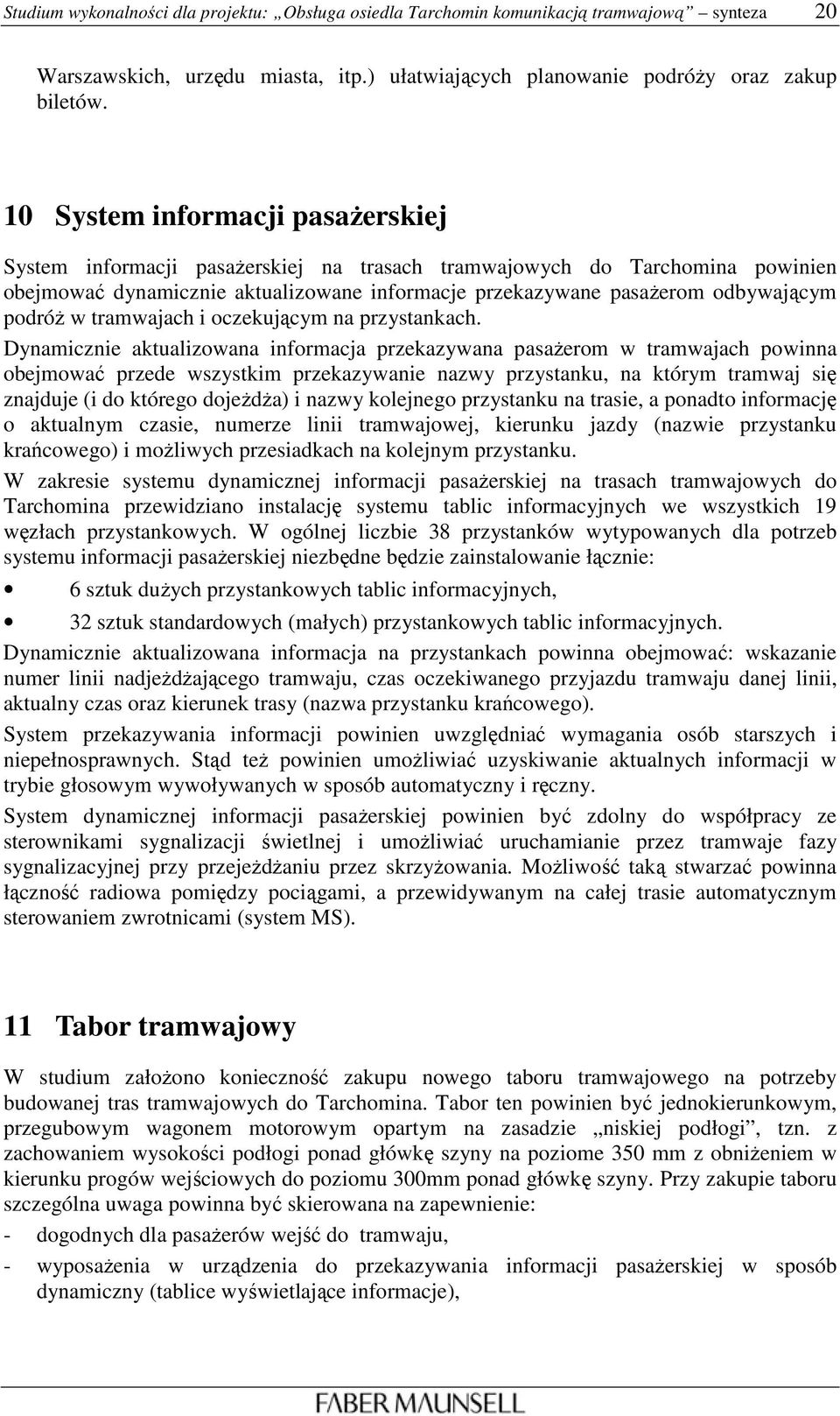 podróŝ w tramwajach i oczekującym na przystankach.