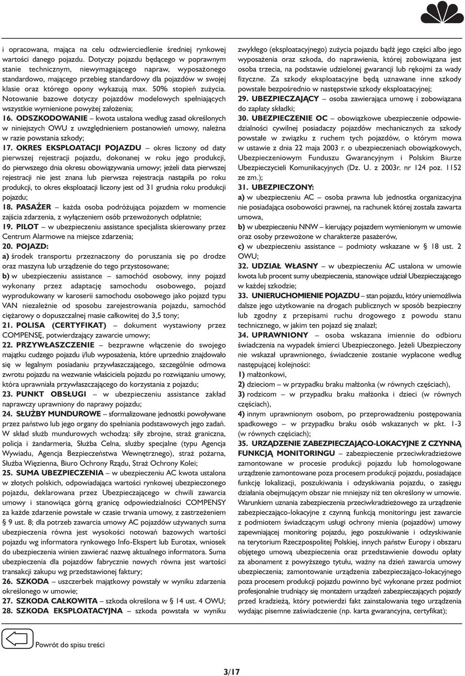 50% stopień zużycia. Notowanie bazowe dotyczy pojazdów modelowych spełniających wszystkie wymienione powyżej założenia; 16.