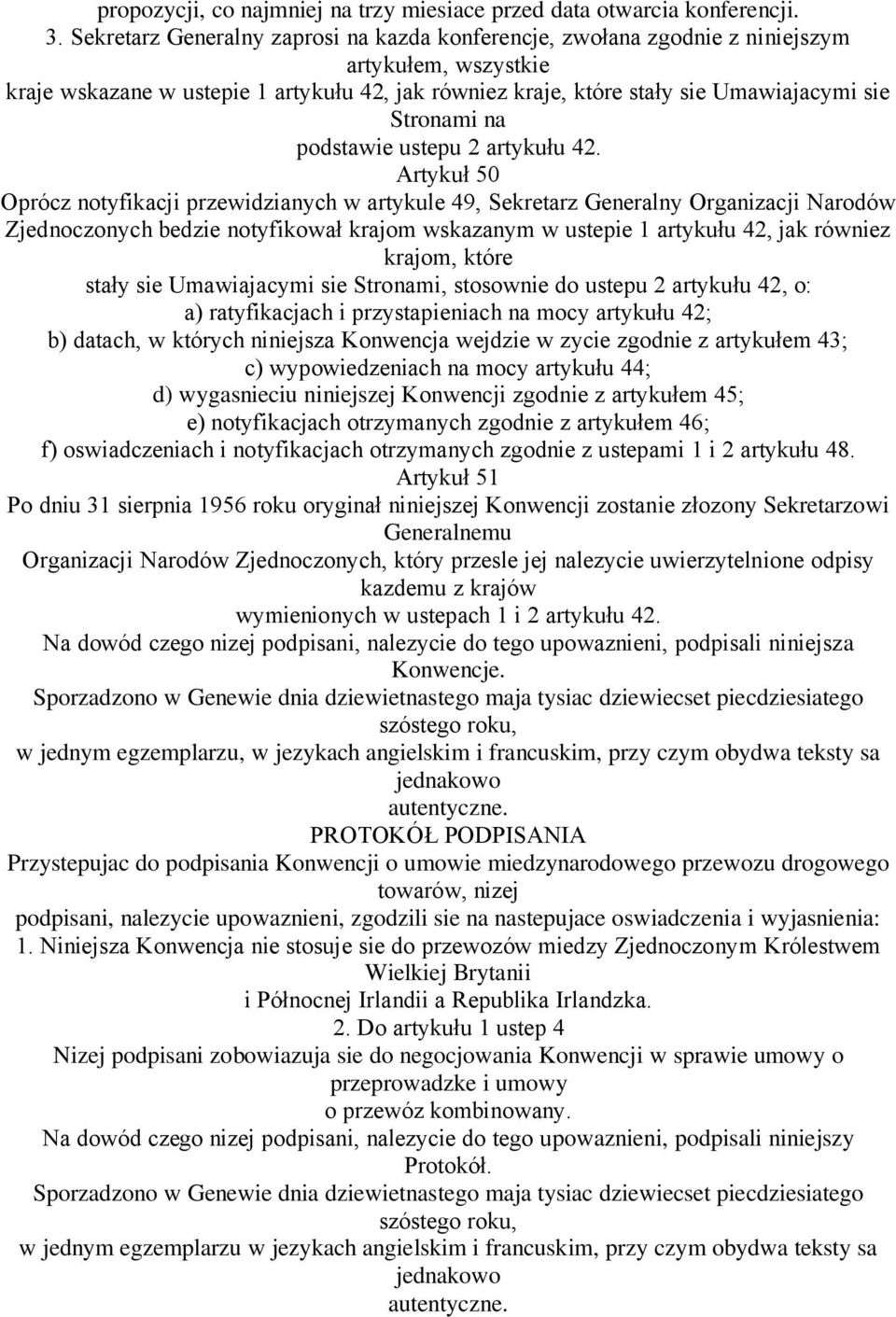 Stronami na podstawie ustepu 2 artykułu 42.