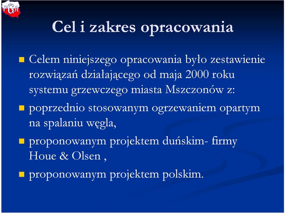 Mszczonów z: poprzednio stosowanym ogrzewaniem opartym na spalaniu węgla,