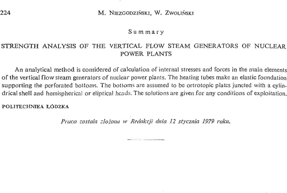 internal stresses and forces in the main elements of the vertical flow steam generators of nuclear power plants.