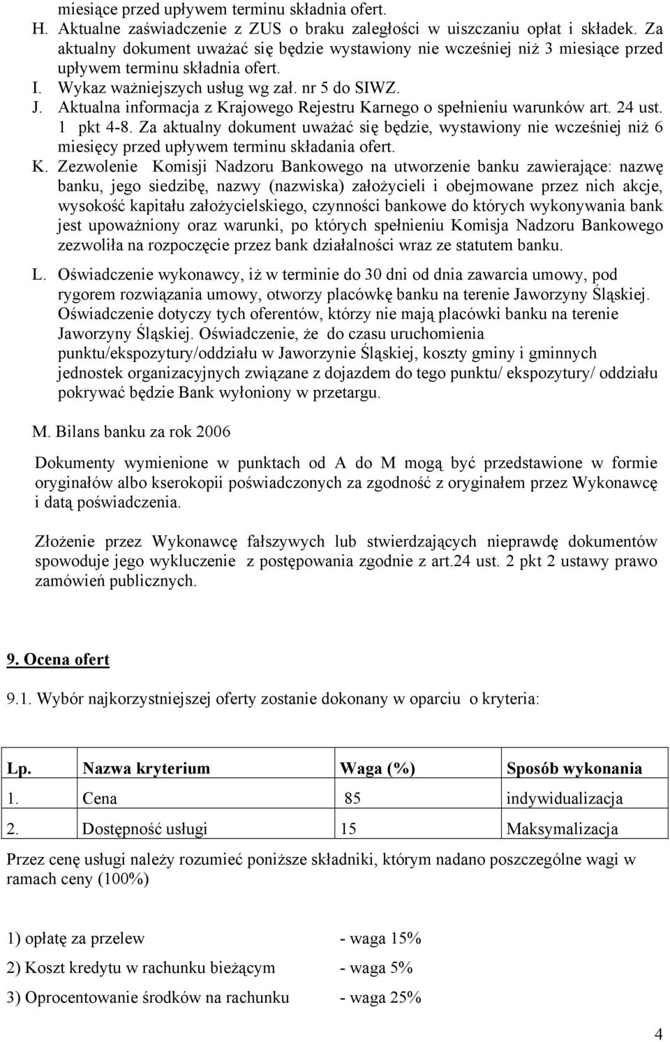 Aktualna informacja z Krajowego Rejestru Karnego o spełnieniu warunków art. 24 ust. 1 pkt 4-8.