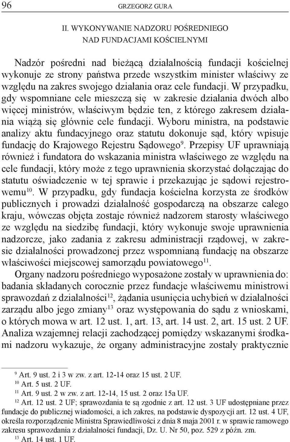 zakres swojego działania oraz cele fundacji.