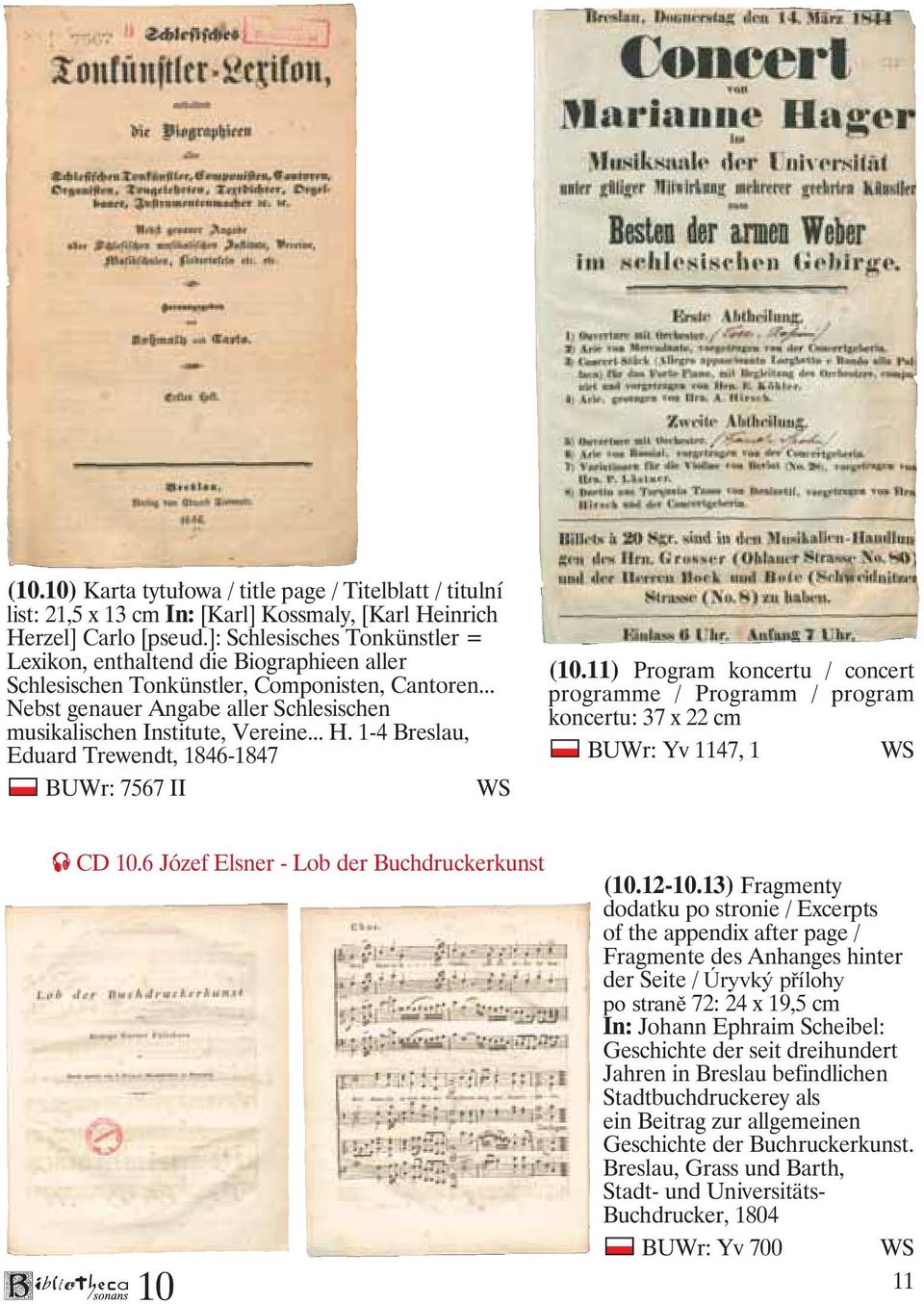 1-4 Breslau, Eduard Trewendt, 1846-1847 BUWr: 7567 II WS (.11) Program koncertu / concert programme / Programm / program koncertu: 37 x 22 cm BUWr: Yv 1147, 1 WS CD.