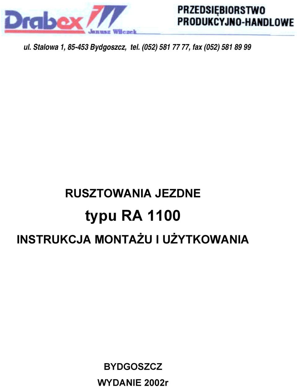 RUSZTOWANIA JEZDNE typu RA 1100