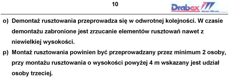 niewielkiej wysokości.