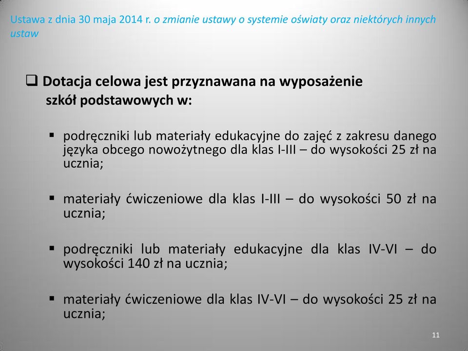 podstawowych w: podręczniki lub materiały edukacyjne do zajęć z zakresu danego języka obcego nowożytnego dla klas I-III do