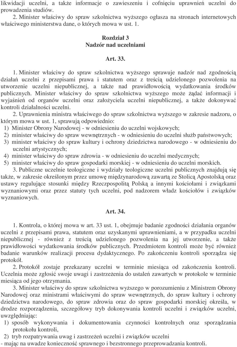 Rozdział 3 Nadzór nad uczelniami Art. 33. 1.