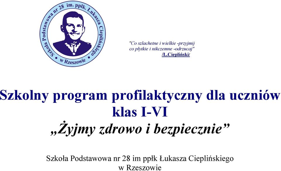 Ciepliński/ Szkolny program profilaktyczny dla uczniów