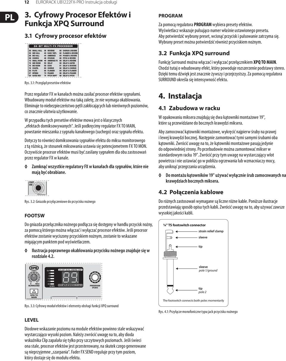 AMBIENCE 48 STADIUM 49 AMBIENCE FX 5 DELAY 59 ECHO 6 CHORUS 66 FLANGER 7 PHASER 74 PITCH SHIFT 8 CHORUS & REVERB 82 FLANGER & REVERB 84 PHASER & REVERB 86 PITCH & REVERB 88 DELAY & REVERB 9 DELAY &