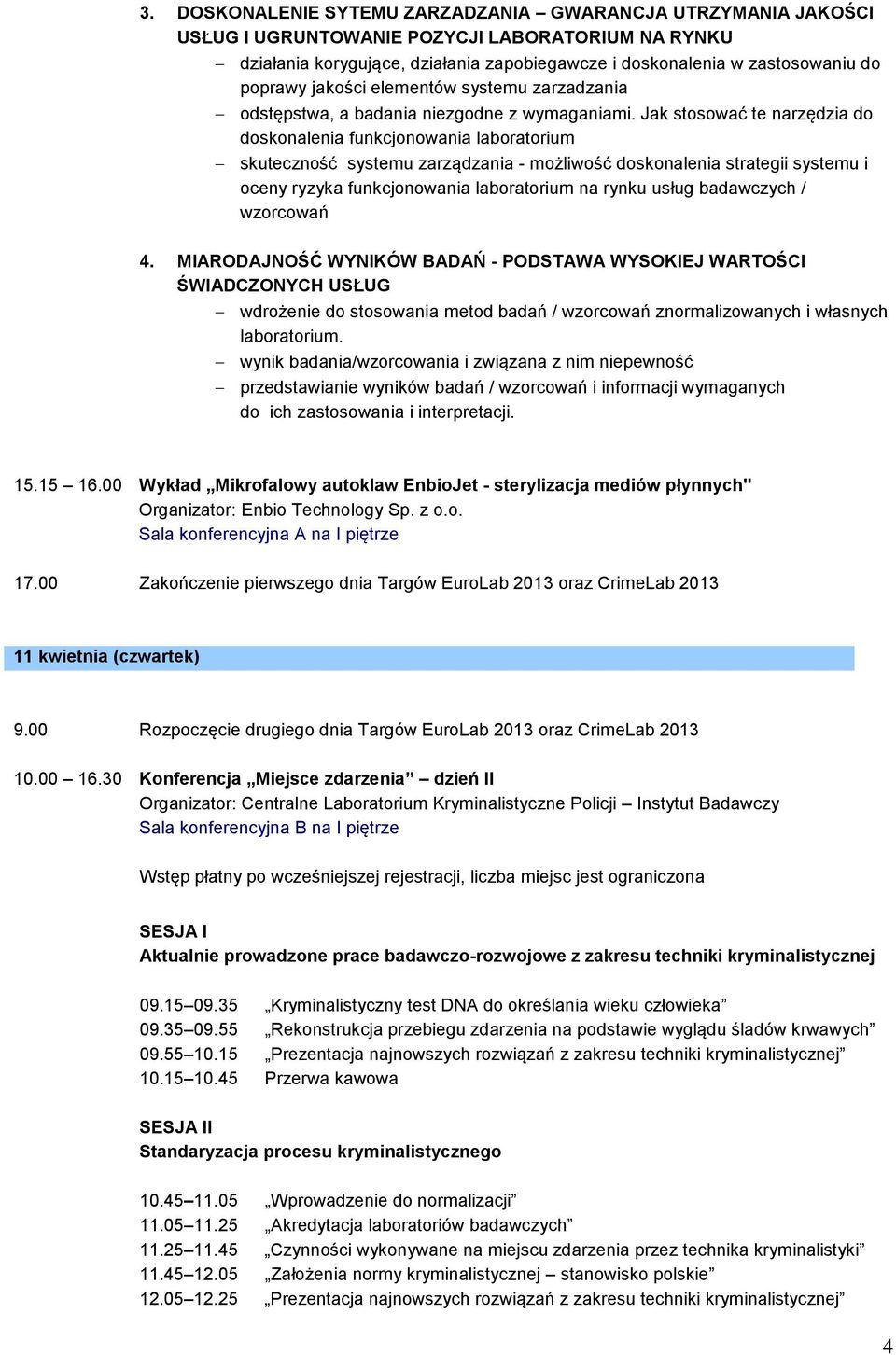Jak stosować te narzędzia do doskonalenia funkcjonowania laboratorium skuteczność systemu zarządzania - możliwość doskonalenia strategii systemu i oceny ryzyka funkcjonowania laboratorium na rynku