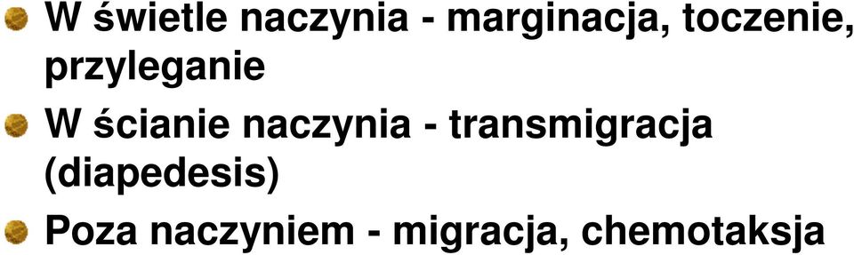 naczynia - transmigracja