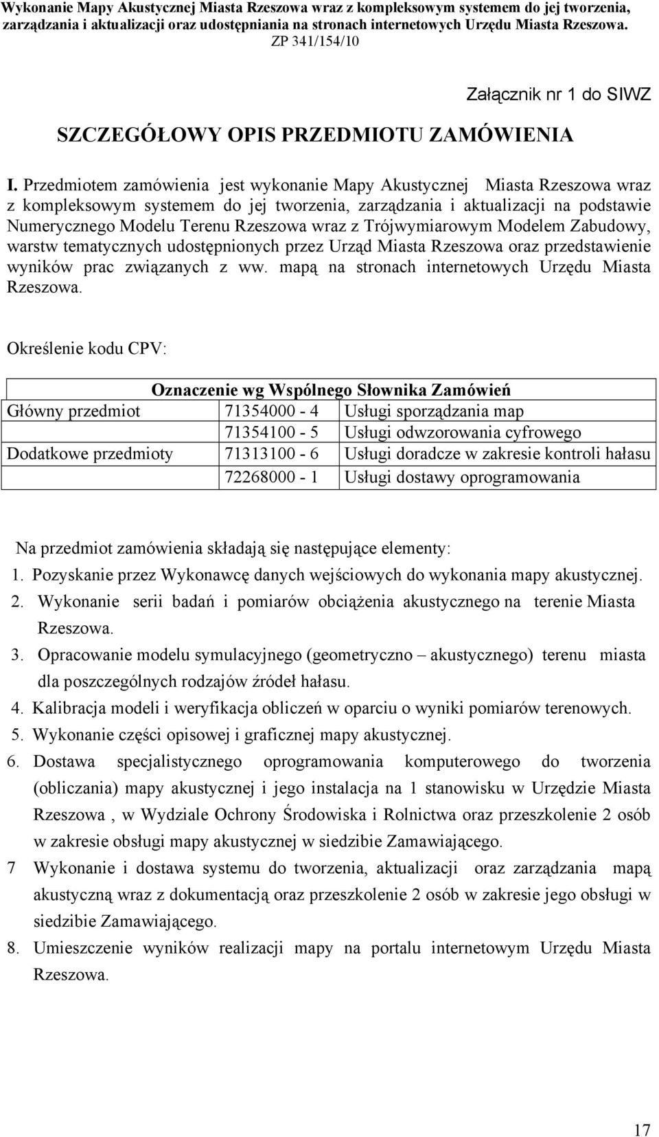 z Trójwymiarowym Modelem Zabudowy, warstw tematycznych udostępnionych przez Urząd Miasta Rzeszowa oraz przedstawienie wyników prac związanych z ww.