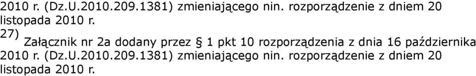 27) Załącznik nr 2a dodany przez 1 pkt 10 rozporządzenia z dnia