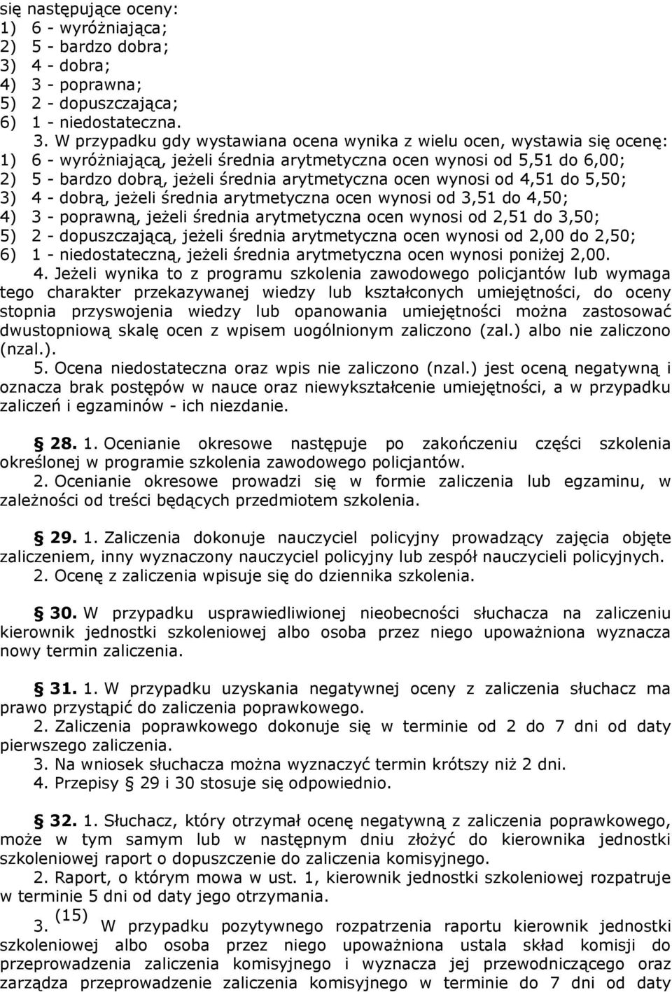 - poprawna; 5) 2 - dopuszczająca; 6) 1 - niedostateczna. 3.