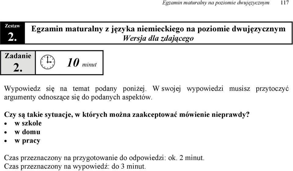 Czy są takie sytuacje, w których można zaakceptować mówienie nieprawdy?