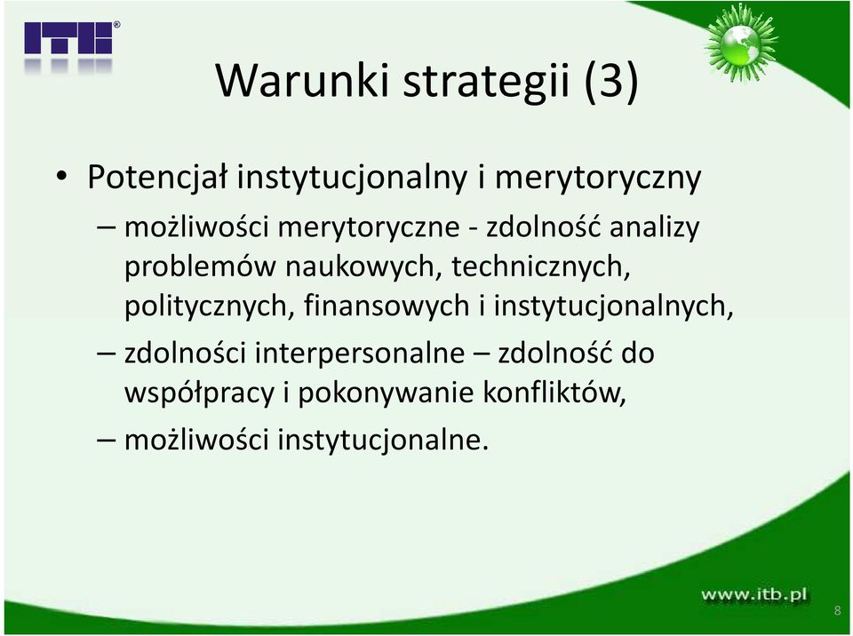 technicznych, politycznych, finansowych i instytucjonalnych, zdolności