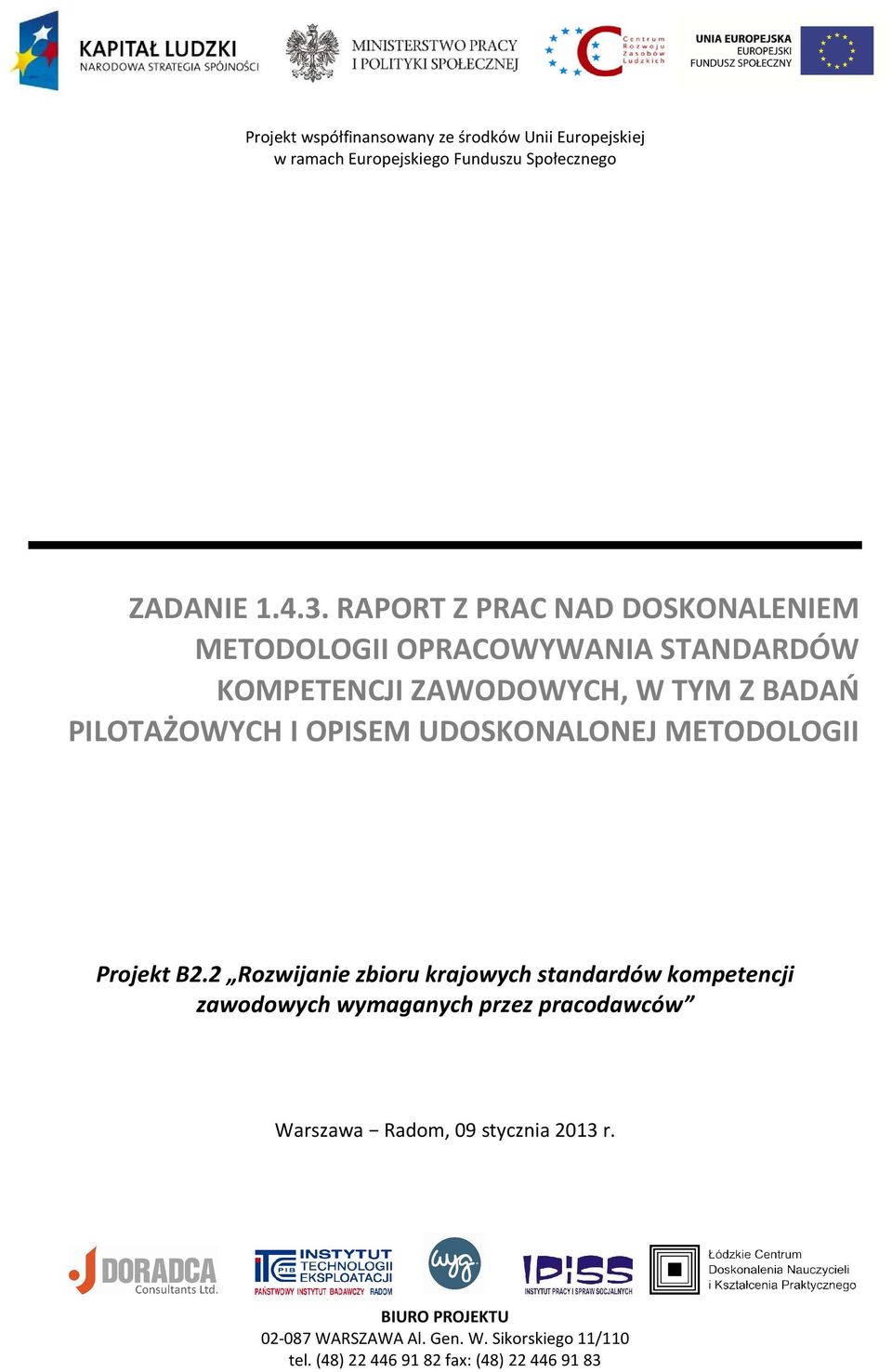 UDOSKONALONEJ METODOLOGII Projekt B2.
