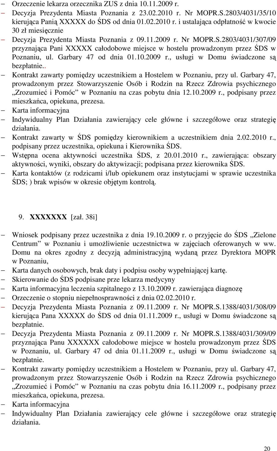 . Kontrakt zawarty pomiędzy uczestnikiem a Hostelem w Poznaniu, przy ul.
