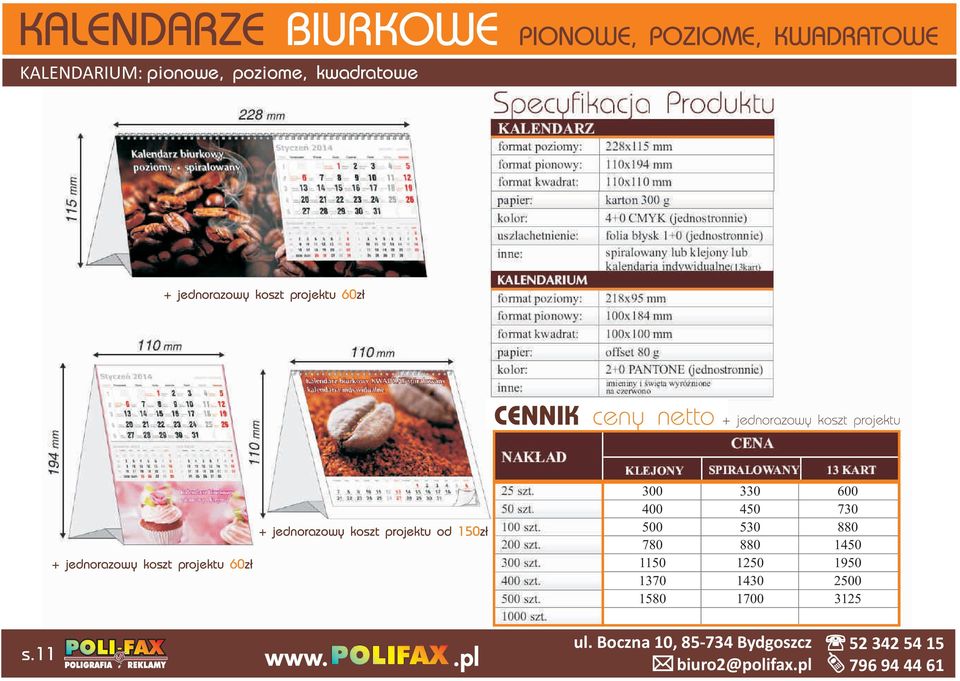 projektu + jednorazowy koszt projektu 60z³ + jednorazowy koszt projektu od 150z³ 300