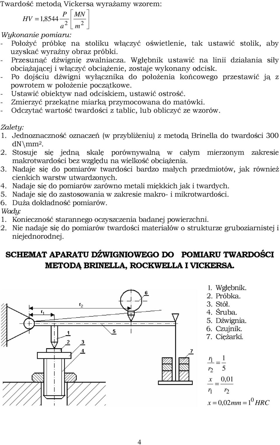 - Po dojściu dźwigni wyłącznika do połoŝenia końcowego pzestawić ją z powotem w połoŝenie początkowe. - Ustawić obiektyw nad odciskiem, ustawić ostość. - Zmiezyć pzekątne miaką pzymocowana do matówki.