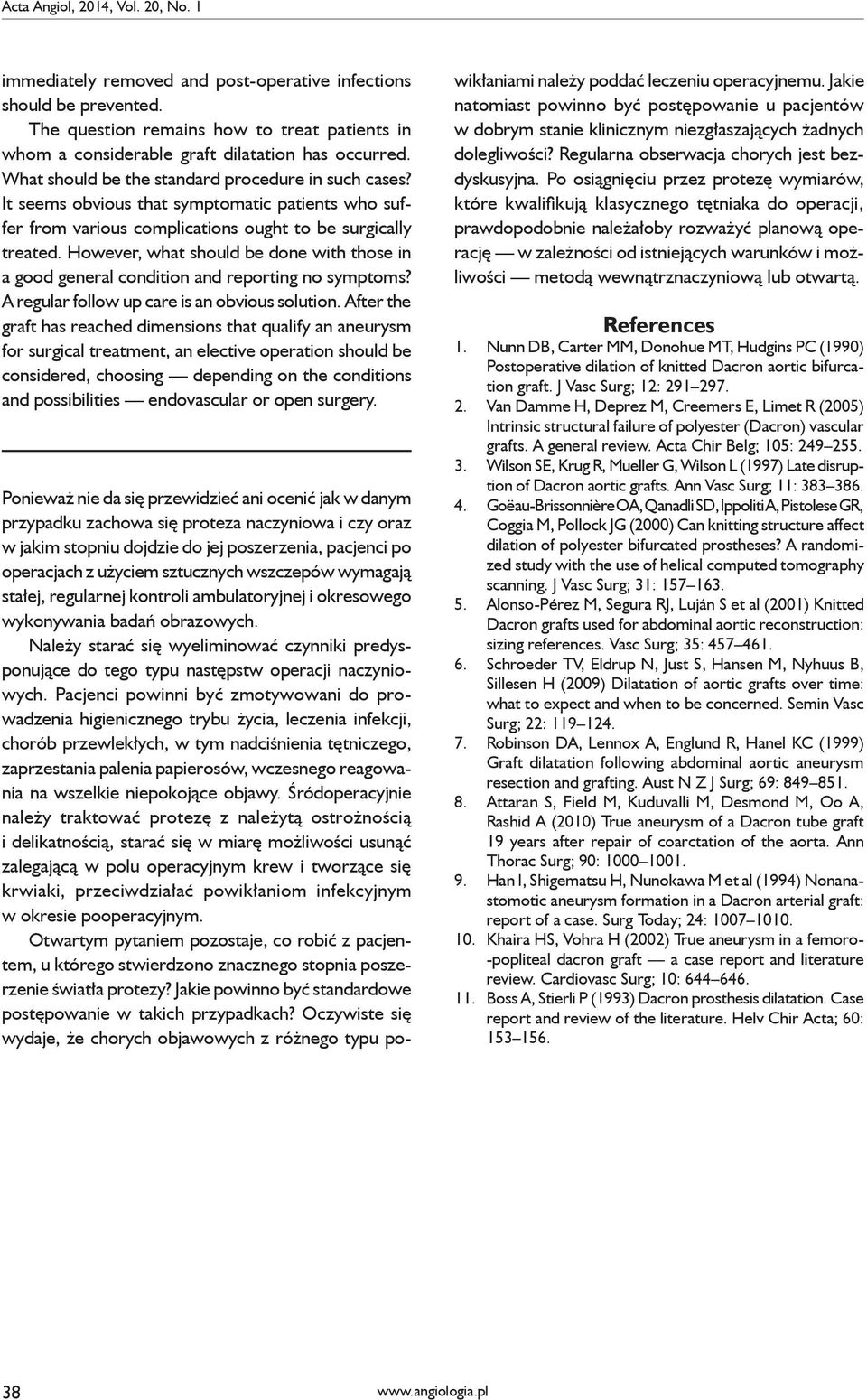 wszczepów wymagają stałej, regularnej kontroli ambulatoryjnej i okresowego wykonywania badań obrazowych.