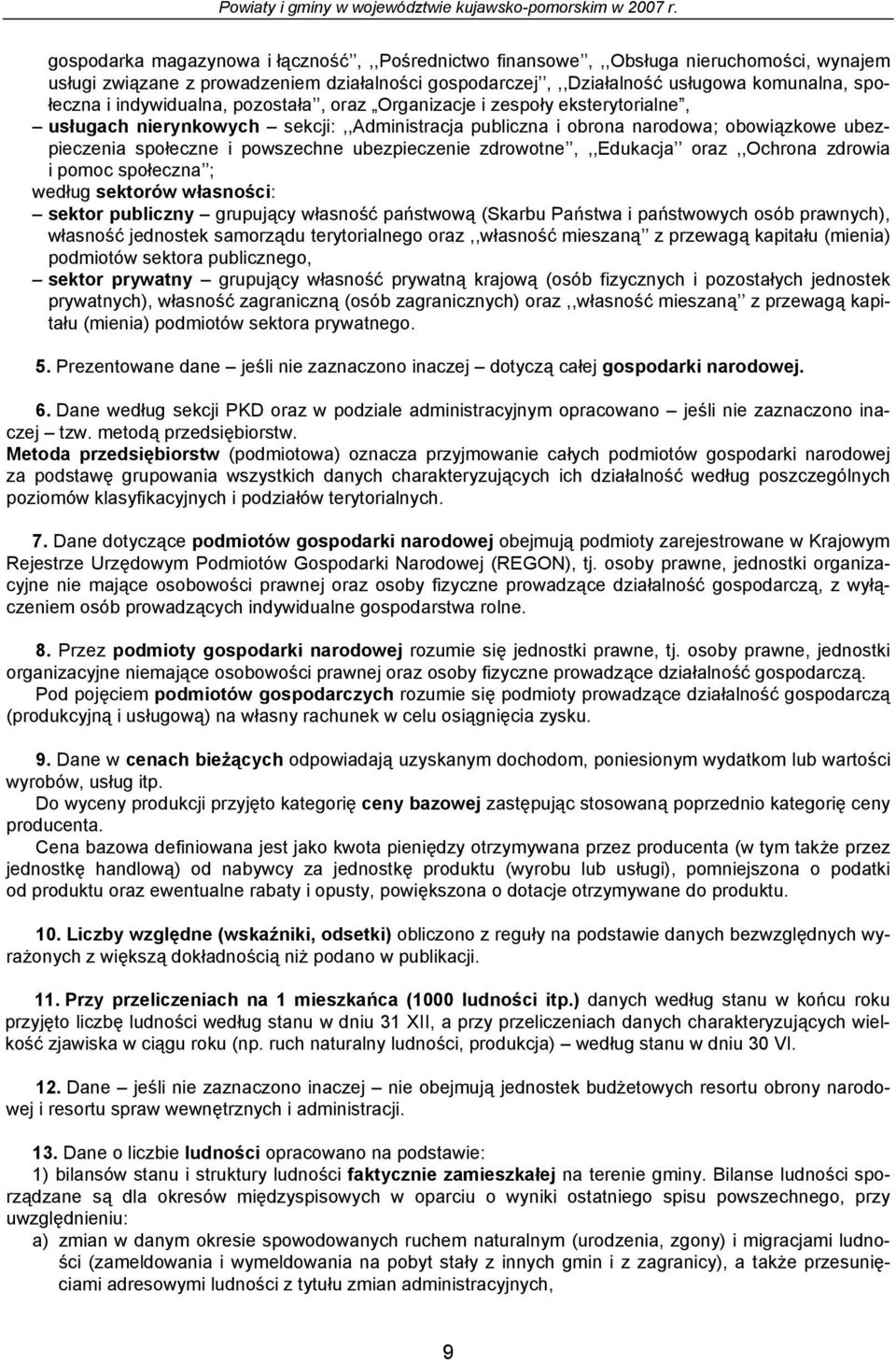 zspoły kstrytoriln, usłuch nirynkowych skcji:,,administrcj puliczn i oron nrodow; oowiązkow uzpiczni społczn i powszchn uzpiczni zdrowotn,,,edukcj orz,,ochron zdrowi i pomoc społczn ; wdłu sktorów
