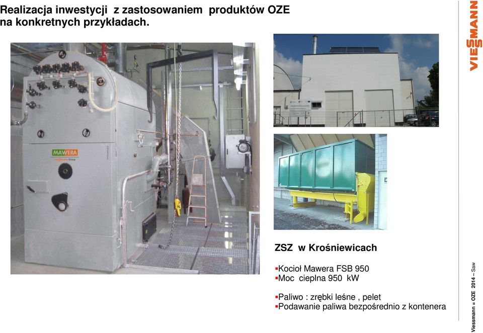 kw Paliwo : zrębki leśne, pelet