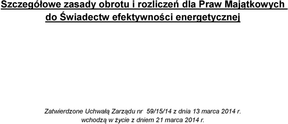 energetycznej Zatwierdzone Uchwałą Zarządu nr