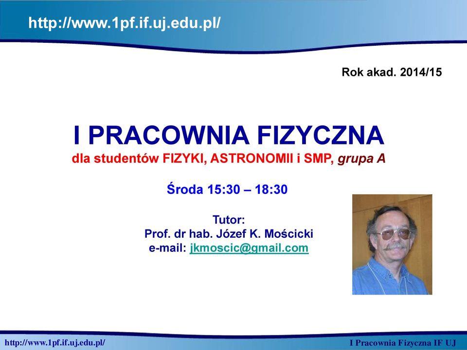 FIZYKI, ASTRONOMII i SMP, grupa A Środa