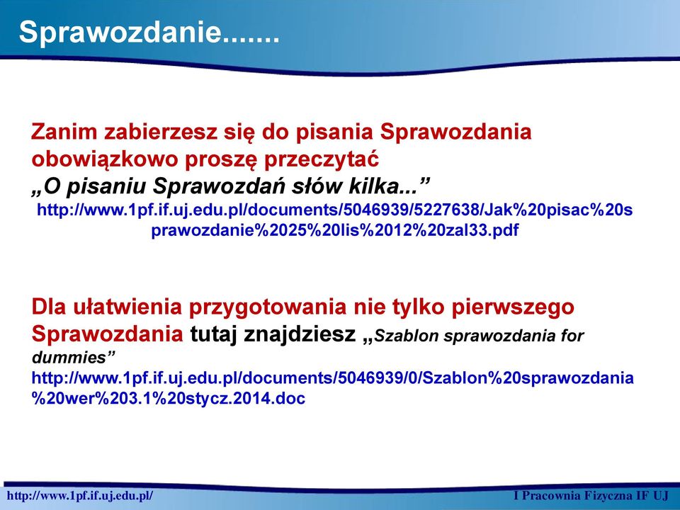 słów kilka... documents/5046939/5227638/jak%20pisac%20s prawozdanie%2025%20lis%2012%20zal33.