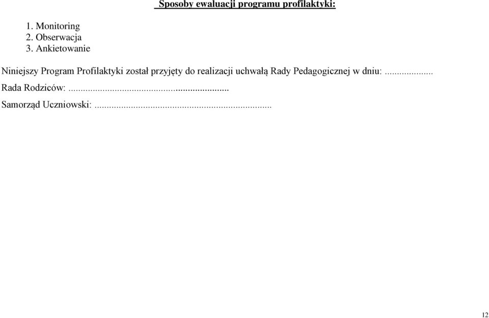 Ankietowanie Niniejszy Program Profilaktyki został