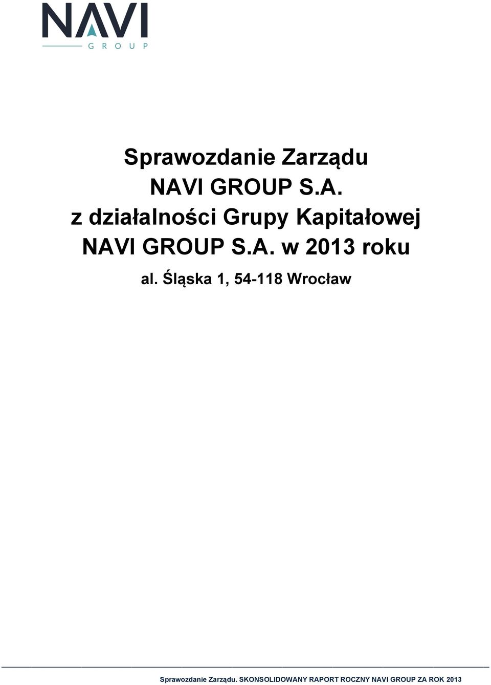 Kapitałowej NAVI GROUP S.A. w 2013 roku al.