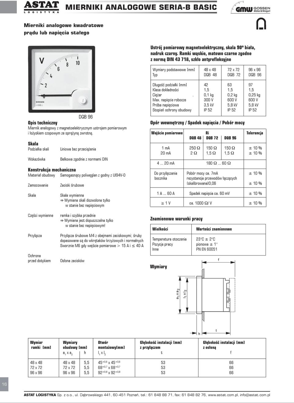 analogowy z magnetoelektrycznym ustrojem pomiarowym i o yskiem czopowym ze spr yn zwrotn.