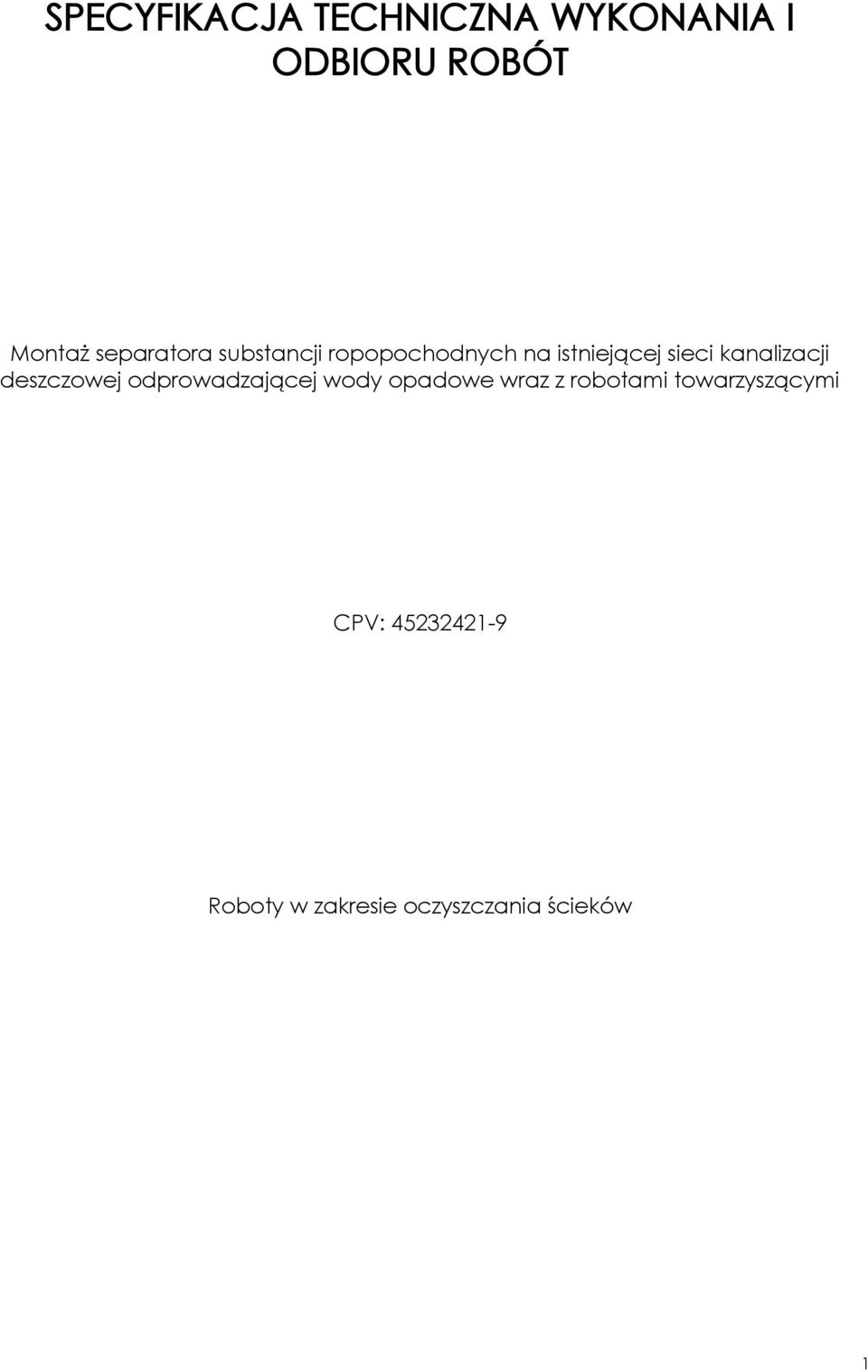 kanalizacji deszczowej odprowadzającej wody opadowe wraz z