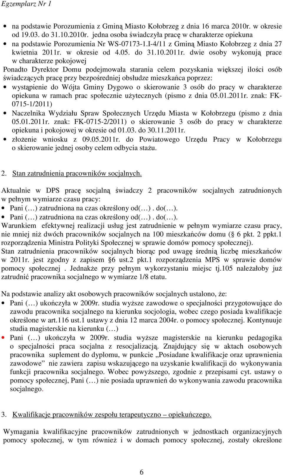w okresie od 4.05. do 31.10.2011r.