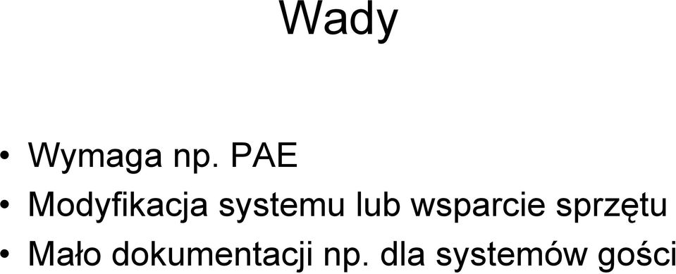 lub wsparcie sprzętu Mało