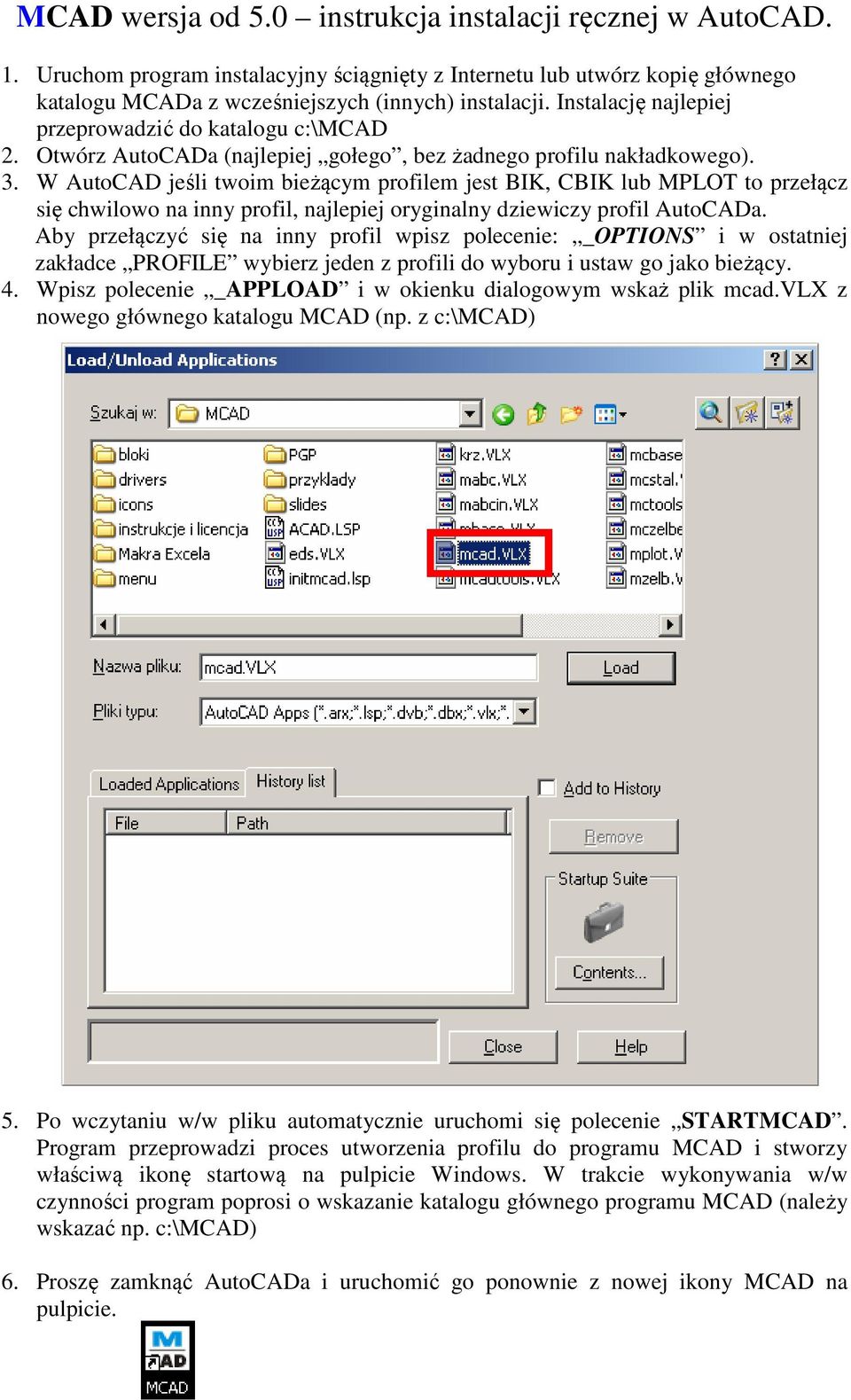 W AutoCAD jeśli twoim bieżącym profilem jest BIK, CBIK lub MPLOT to przełącz się chwilowo na inny profil, najlepiej oryginalny dziewiczy profil AutoCADa.