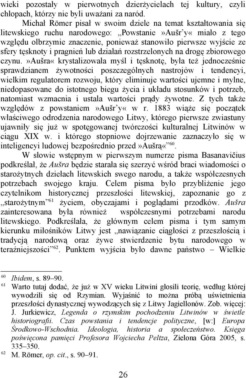 tęsknoty i pragnień lub działań rozstrzelonych na drogę zbiorowego czynu.