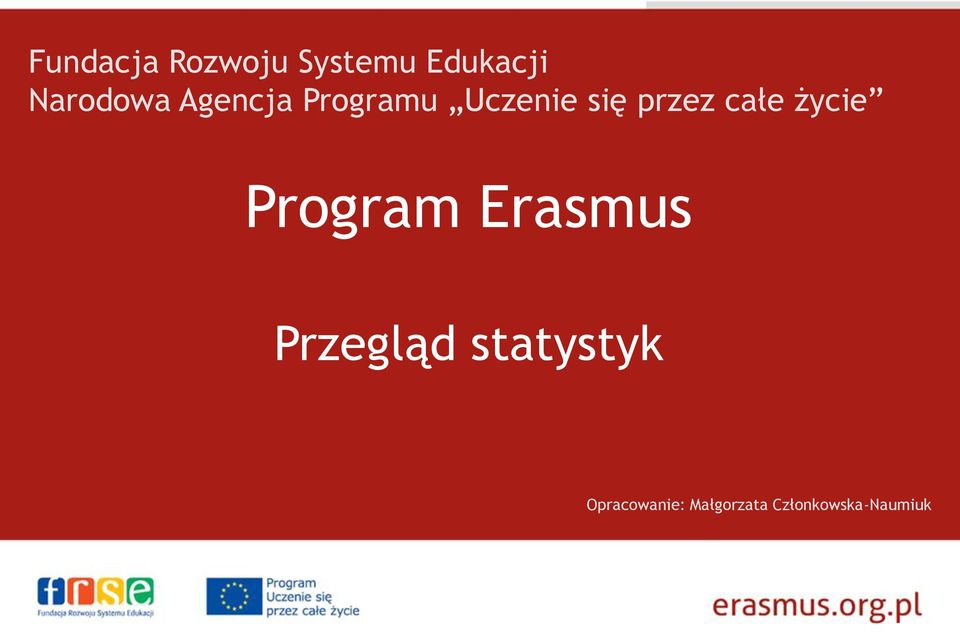 przez całe życie Program Erasmus Przegląd