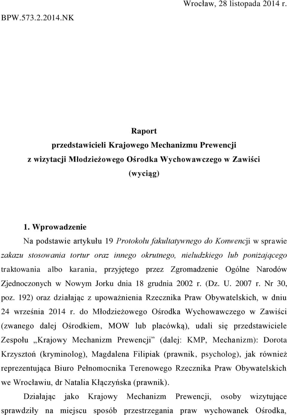 przyjętego przez Zgromadzenie Ogólne Narodów Zjednoczonych w Nowym Jorku dnia 18 grudnia 2002 r. (Dz. U. 2007 r. Nr 30, poz.