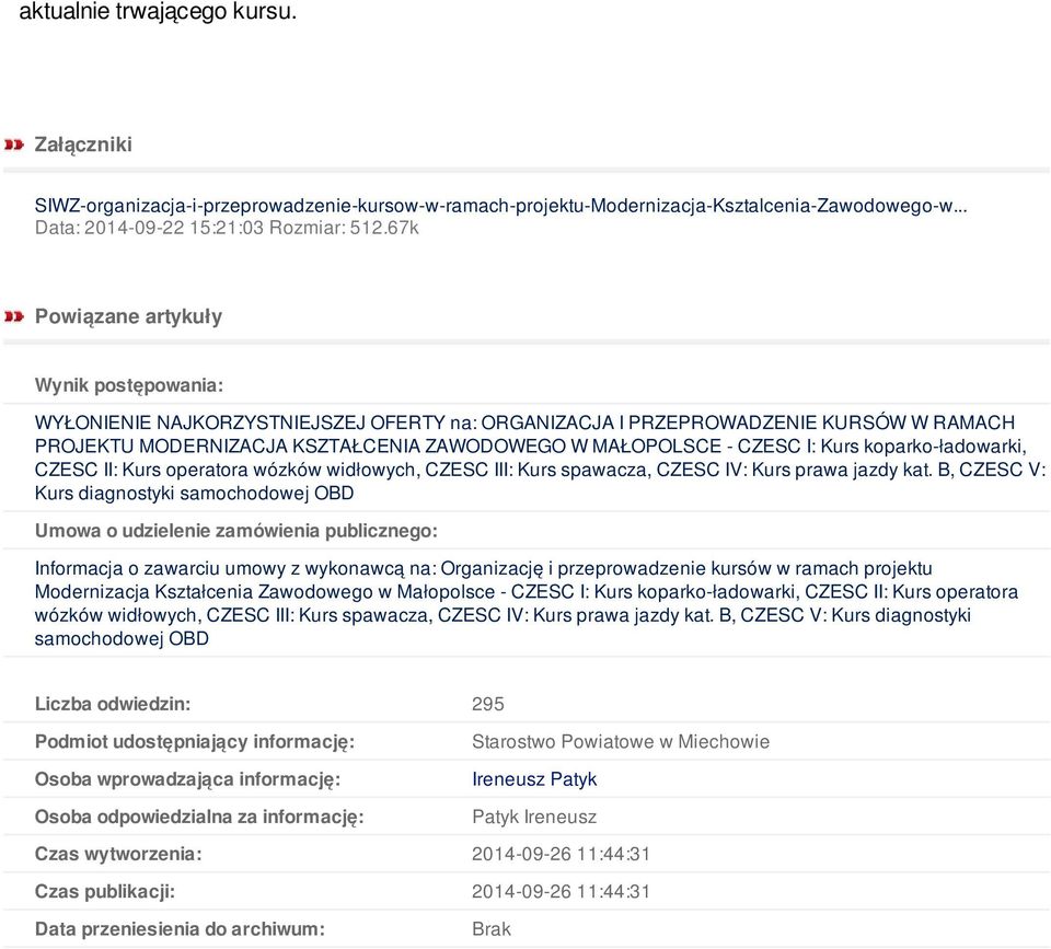 Kurs koparko-ładowarki, CZESC II: Kurs operatora wózków widłowych, CZESC III: Kurs spawacza, CZESC IV: Kurs prawa jazdy kat.