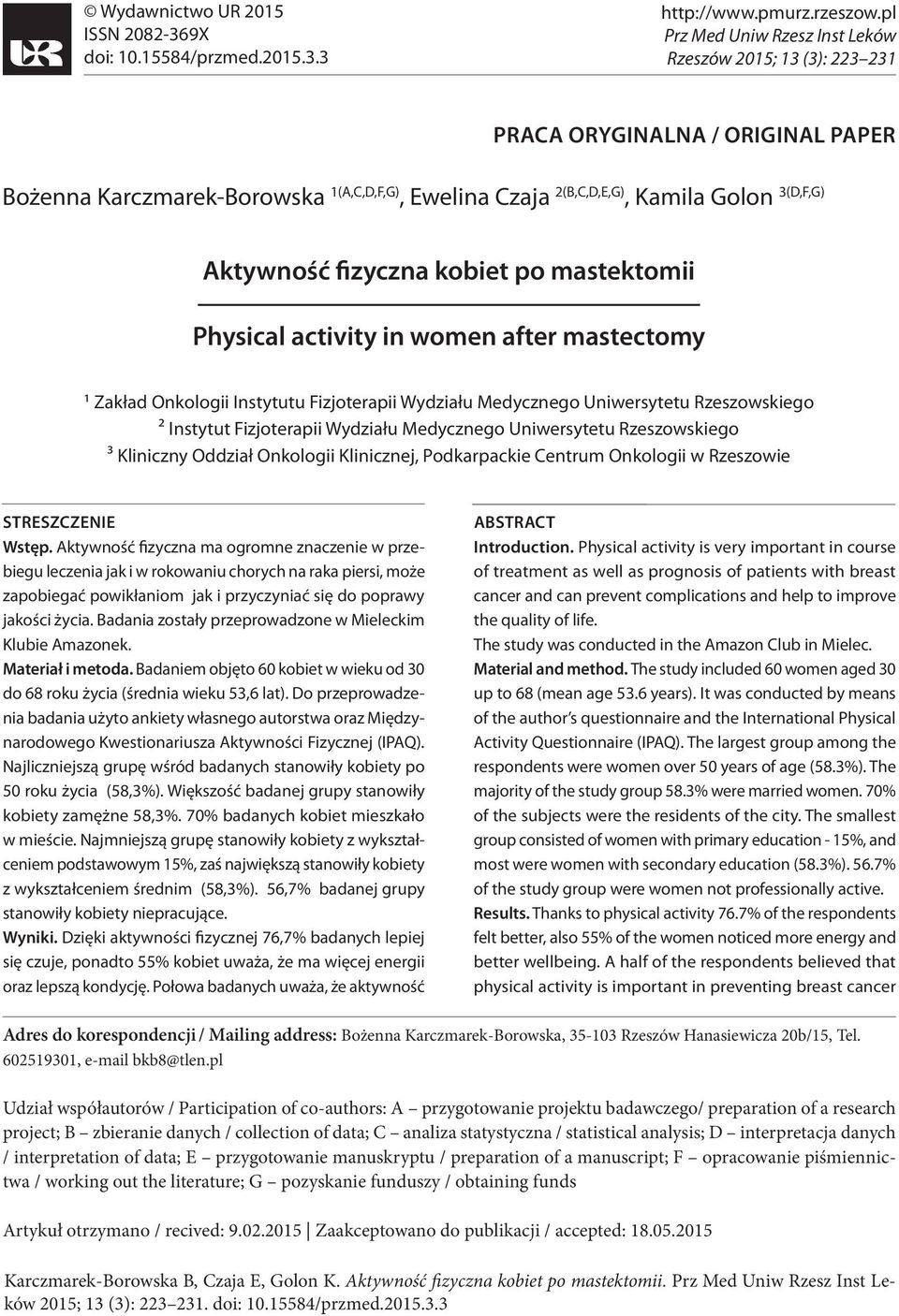 activity in women after mastectomy 1 Zakład Onkologii Instytutu Fizjoterapii Wydziału Medycznego Uniwersytetu Rzeszowskiego ² Instytut Fizjoterapii Wydziału Medycznego Uniwersytetu Rzeszowskiego ³